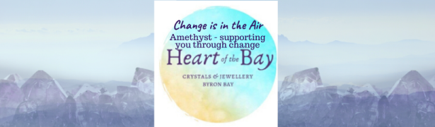 Support through change - Amethyst Crystal - Heart of the Bay - Byron Bay